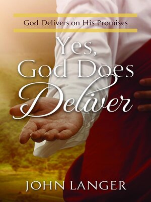 cover image of Yes, God Does Deliver